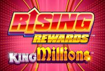 Rising Rewards King Millions